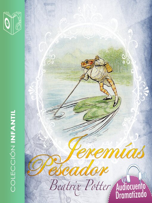 Title details for El cuento de Jeremías pescador--Dramatizado by Beatrix Potter - Available